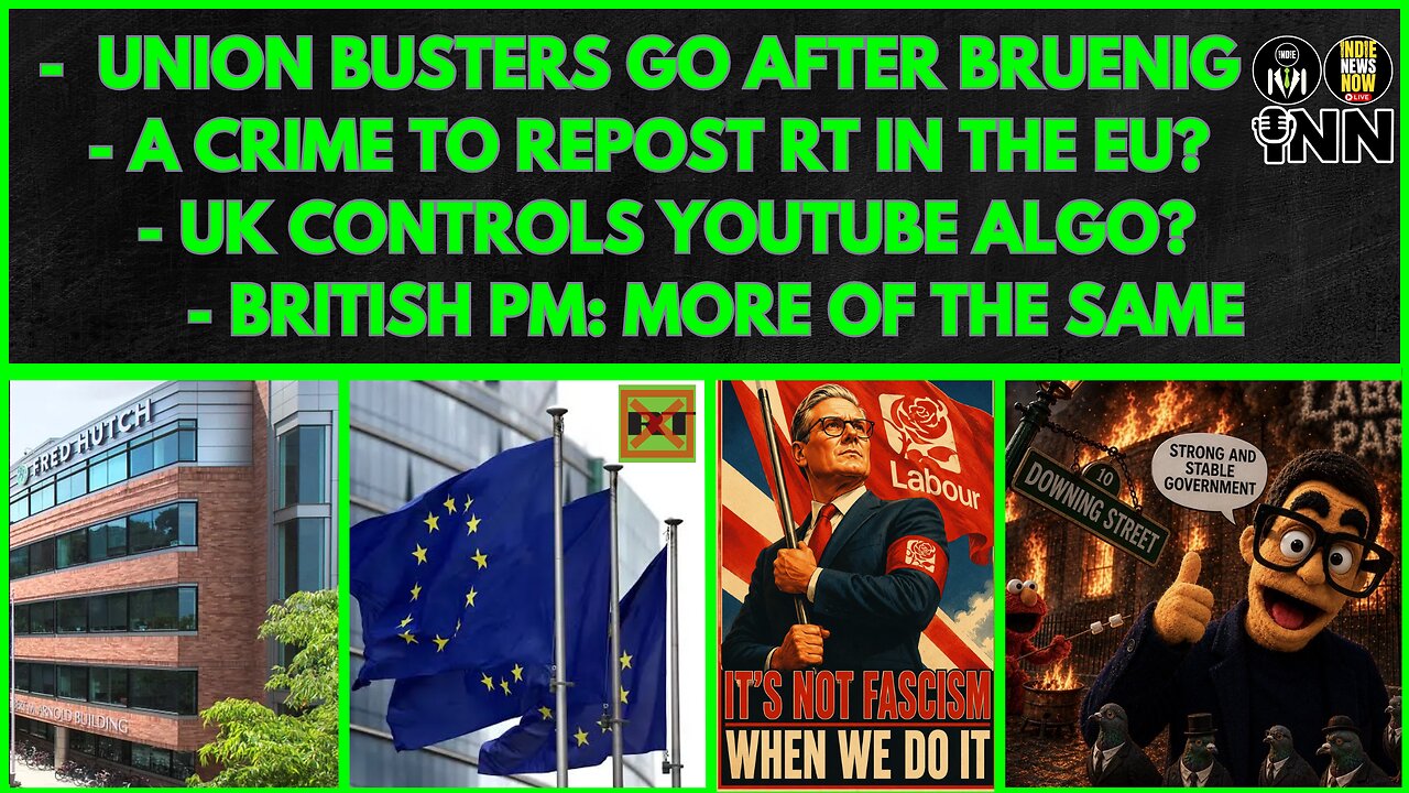 Reporter Targeted by Fred Hutch, EU Bans Sharing RT Clips, UK Pushing State Media on YouTube