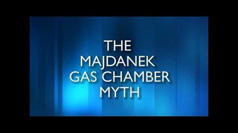 The Madanek Gas Chamber Myth