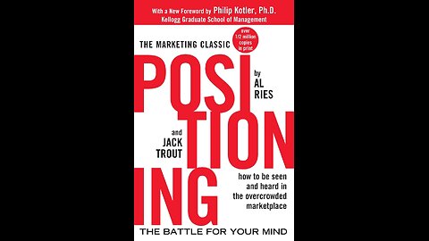 Positioning: The Battle for Your Mind