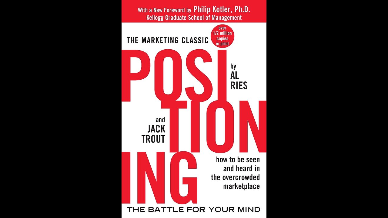 Positioning: The Battle for Your Mind