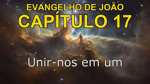 John 17 | Evangelho de John Capítulo 17 | Bible in Portuguese
