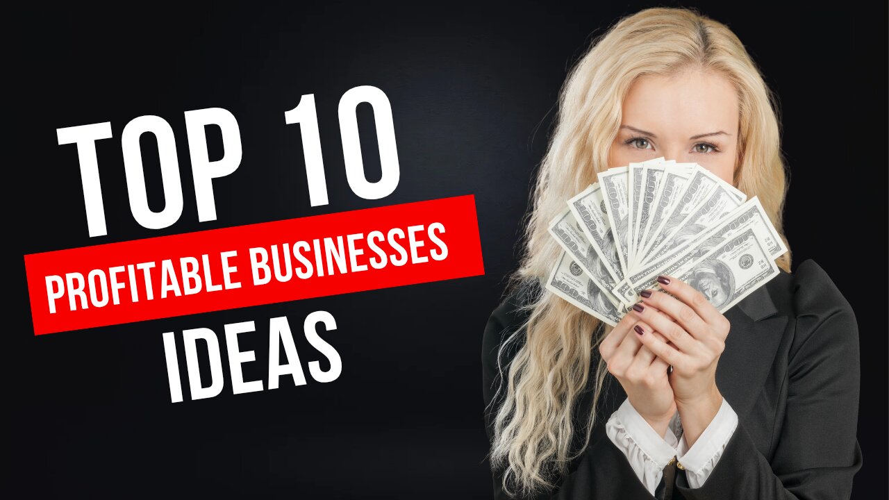 Top 10 Profitable businesses ideas
