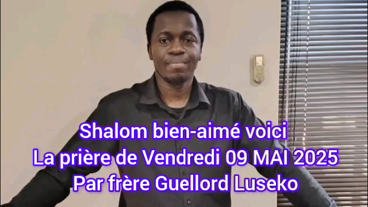 la Prière de vendredi 09 MAI 2025