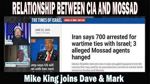 Mike King joins Dave & Mark: Q End Game Near | SECRET RELATIONSHIP BETWEEN CIA AND MOSSAD - 6/25/25
