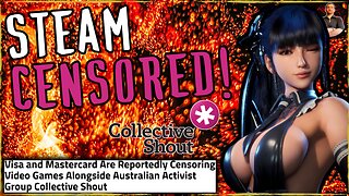 They Got Visa and MasterCard to CENSOR Games and Need to Be Stopped!