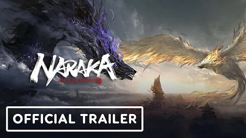 Naraka - Bladepoint - Official Trailer