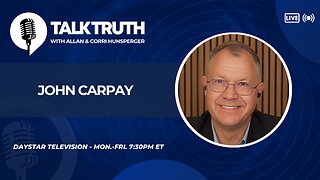 Talk Truth 08.15.25 - John Carpay