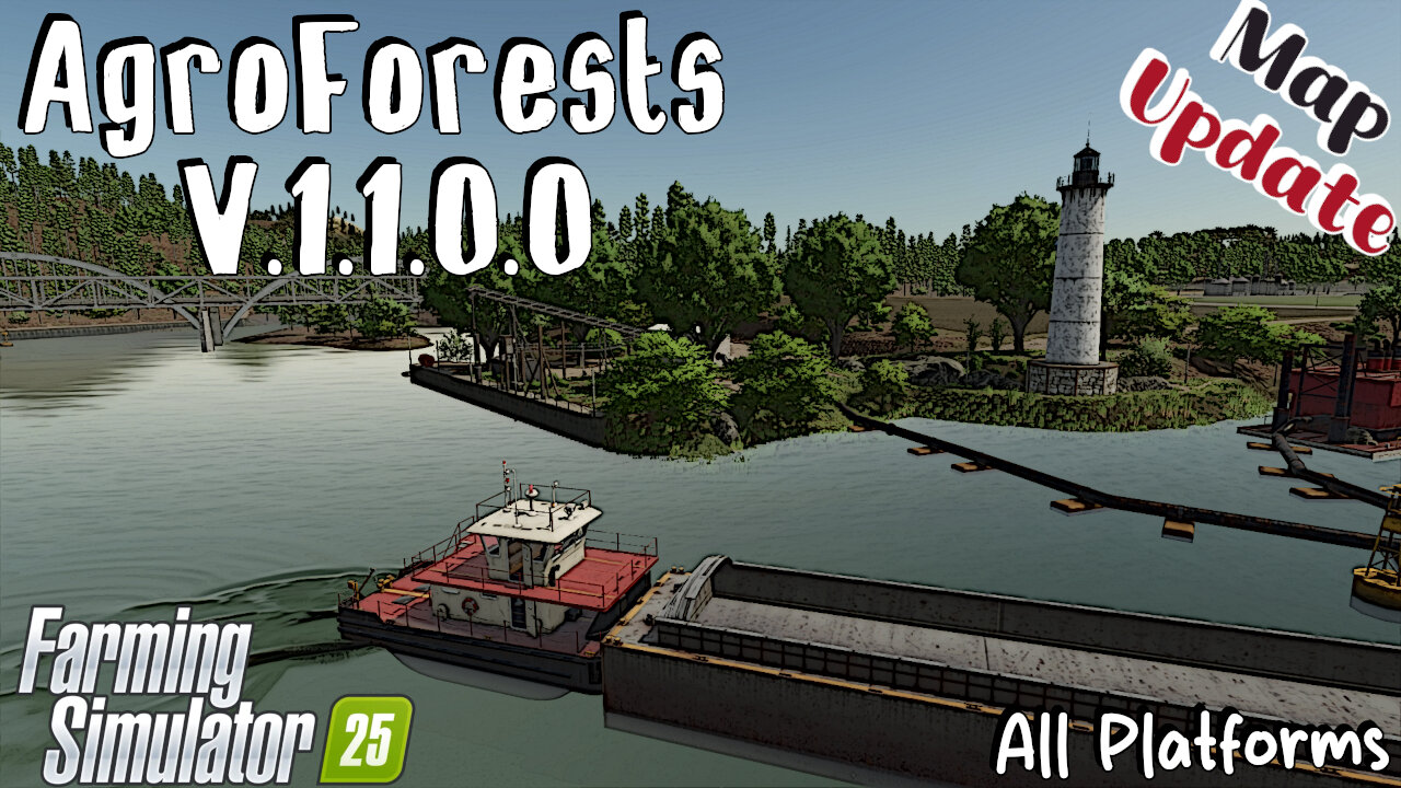Map Update | AgroForests | V.1.1.0.0 | Farming Simulator 25