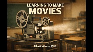 MAKING FILM AND VIDEO | c1980 | 16mm
