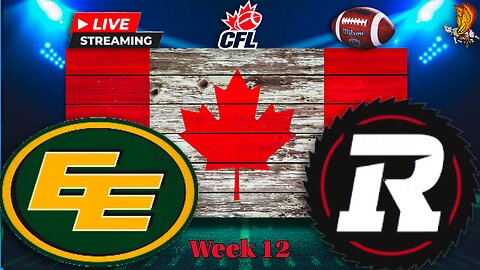 Edmonton Elks vs Ottawa Redblacks: CFL LIVE Week 12 Watch Party and Play by Play