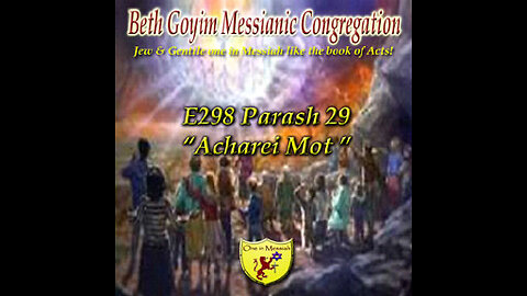BGMCTV E298 Parash 29 Acharei Mot Vayikra (Lev) 16:1 – 18:30