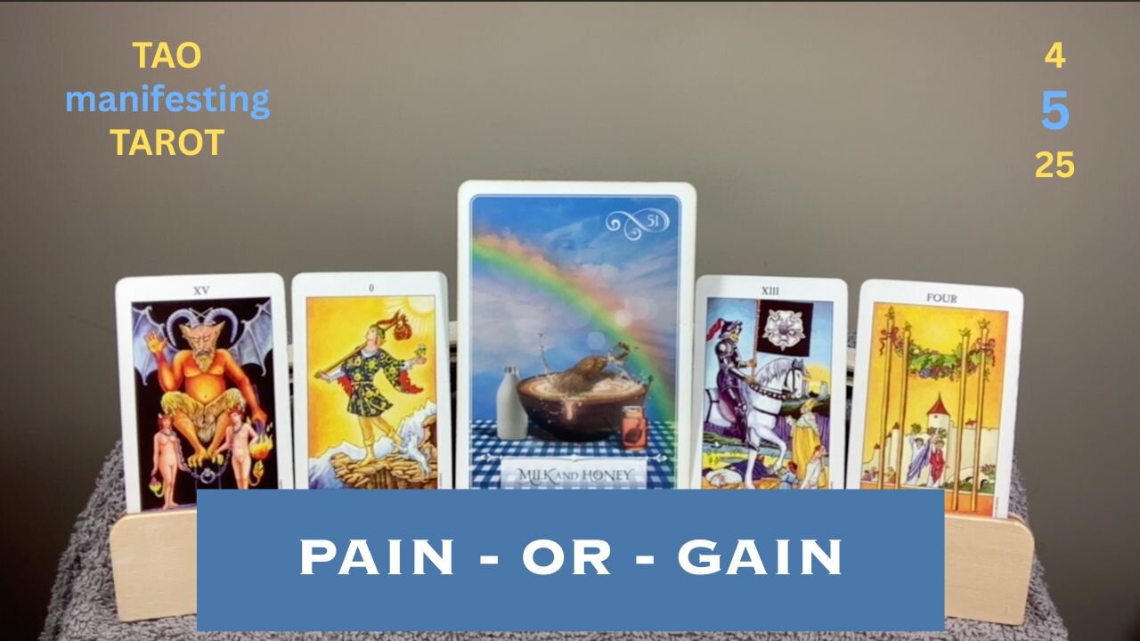 PAIN OR GAIN