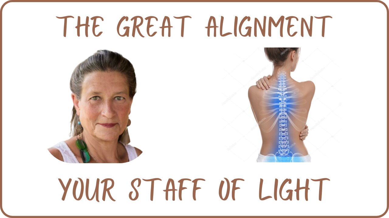 The Great Alignment: Episode #84 YOUR STAFF OF LIGHT