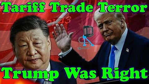 Change is Happening Now - CHINA CRISIS Trade Terror Tariffs Trump Was Right