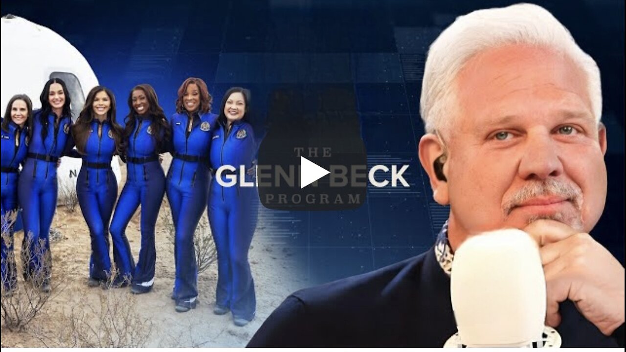 Glenn Beck~ All-Female Crew" on Blue Origin Rocket? WRONG