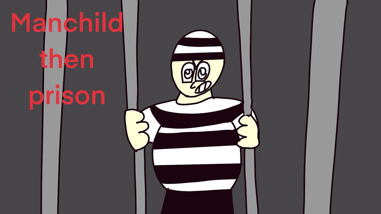 Manchild then prison
