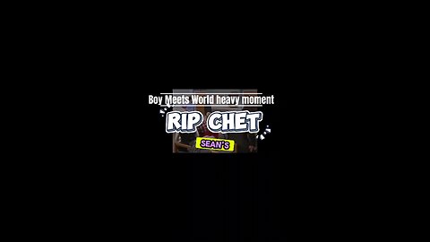 Rip Chet Hunter-Boy Meets World