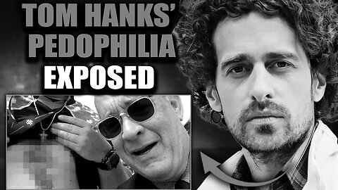 FBI Obtains Isaac Kappy Tape Proving Tom Hanks Is a Serial Pedophile