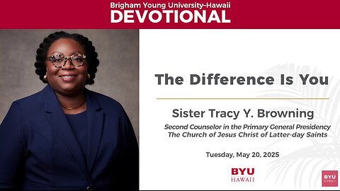 The Difference Is You | Sister Tracy Y. Browning | BYU–Hawaii Devotional