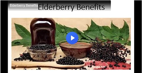 "Unlocking the Power: Top Health Benefits of Elderberry for Your Wellbeing"
