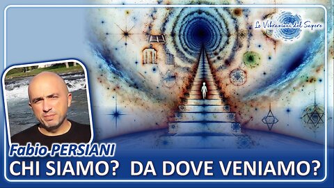 Chi siamo? Da dove veniamo? - Fabio Persiani