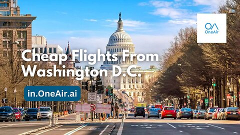 Cheap Flights From Washington D.C. - www.oneair.ai