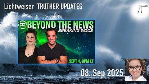 🔎 Truther Updates vom 08.09.2025 🎞🔮🔥