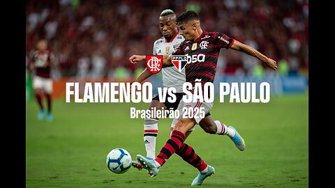 🔴LIVE🔴 | BRAZIL| FLAMENGO vs SÃO PAULO | BRASILEIRÃO 2025