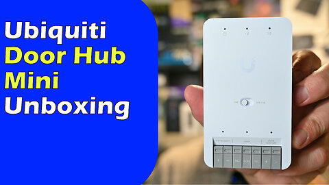 Ubiquiti Door Hub Mini - Unboxing