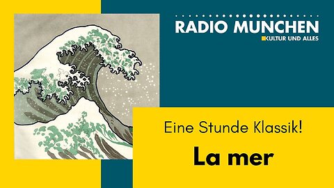 Eine Stunde Klassik! La Mer