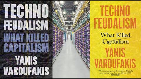 Techno-Feudalism [the video] | Yanis Varoufakis (2024)