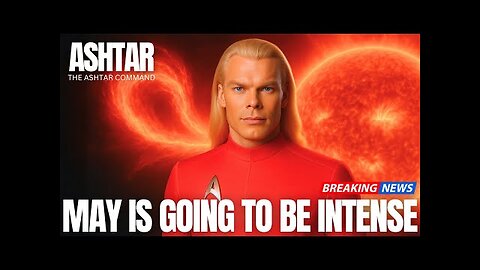 SOLAR WEATHER ALERT - Ashtar Command