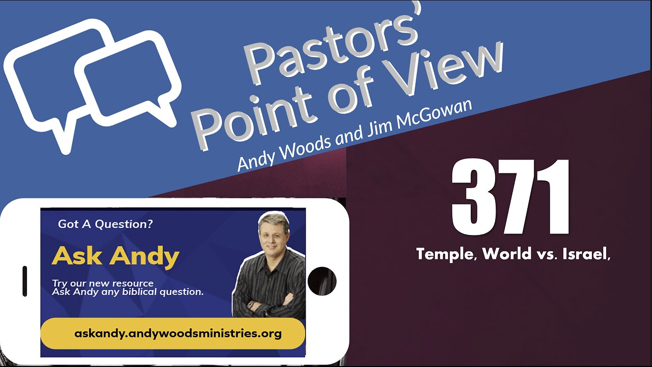 Pastors’ Point of View (PPOV) no. 371 - Prophecy update. Dr. Andy Woods. August 29, 2025
