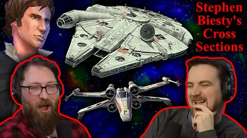 Stephen Biesty's Cross-Sections and Deep Rich Star Wars Lore - Tom and Ben