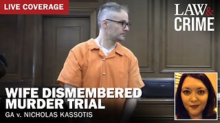 LIVE: Wife Dismembered Murder Trial – GA v. Nicholas Kassotis – Day 1