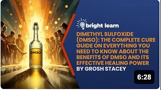 BrightLearn - Dimethyl Sulfoxide (DMSO): The Complete Cure Guide on Everything You Need to Know about the Benefits of DMSO and Its Effective Healing Power by Grosh Stacey