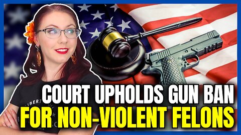 Court Upholds Gun Ban For Non-Violent Felons