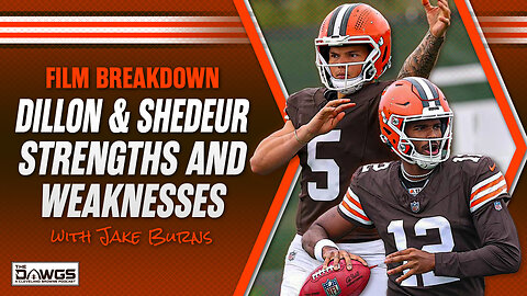 Dillon Gabriel and Shedeur Sanders: Browns Film Breakdown with Jake Burns