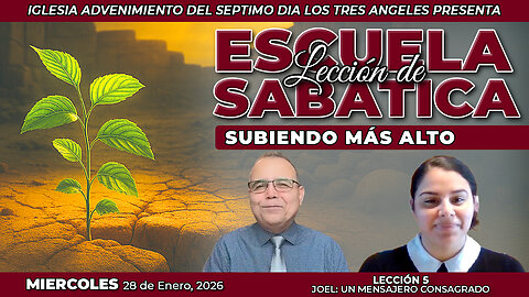 Miércoles 28 de Enero Lección de Escuela Sabática Pr. Orlando Enamorado