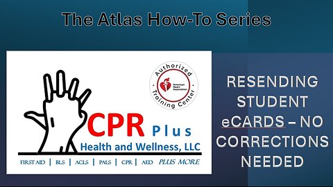 Atlas - Resending Student eCards - No Corrections Needed