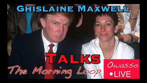 Ghislaine Maxwell Talks Epstein List