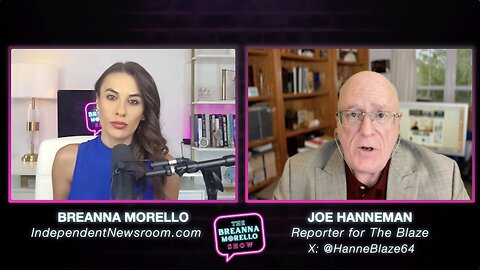 Breanna Morello Interviews Blaze Media's Joe Hanneman on J6, FBI Whistleblowers