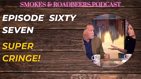 Episode Sixty Seven