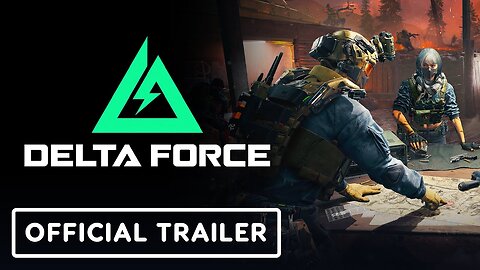 Delta Force - Official Victory Unite Gameplay Trailer