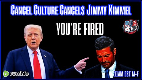 The Lefts Nuclear Meltdown, Cancel Culture Cancels Jimmy Kimmel