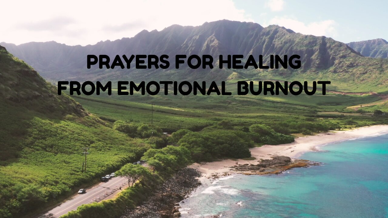 PRAYERS FOR HEALING FROM EMOTIONAL BURNOUT
