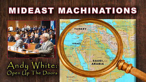 Andy White: MIDEAST MACHINATIONS