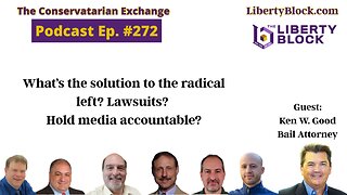 What’s the solution to the radical left? Lawsuits? Hold media accountable?