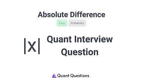 Absolute Difference - Quant Interview Question