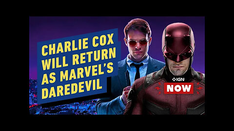 Charlie Cox Will Return As Marvel’s Daredevil - IGN Now